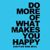 DO MORE OF