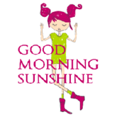 Good Morning Sunshine